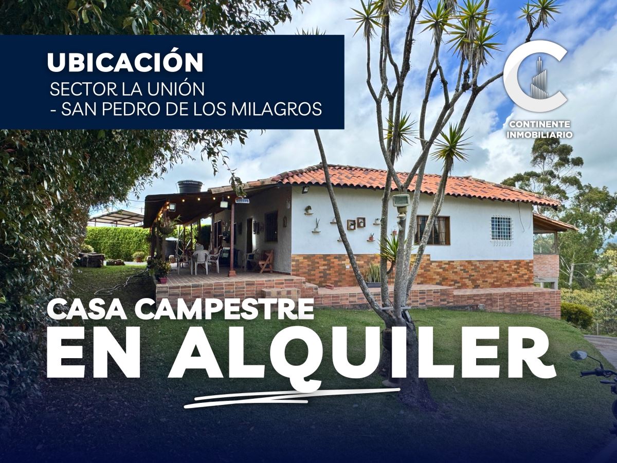 CASA FINCA en Arriendo BELLO ANTIOQUIA LA UNIÓN