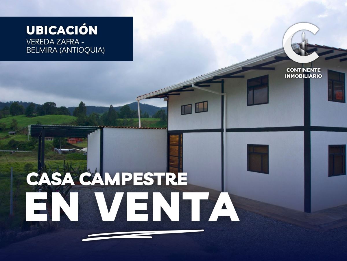 CASA FINCA en Venta BELMIRA ANTIOQUIA ZAFRA
