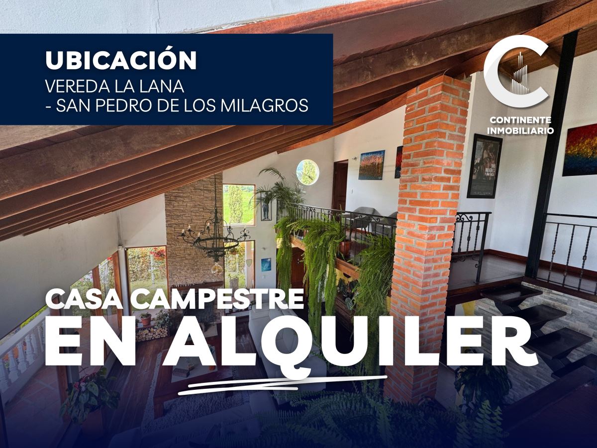 CASA FINCA en Arriendo SAN PEDRO ANTIOQUIA LA LANA
