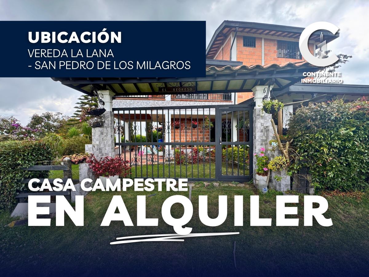 CASA FINCA en Arriendo SAN PEDRO ANTIOQUIA LA LANA