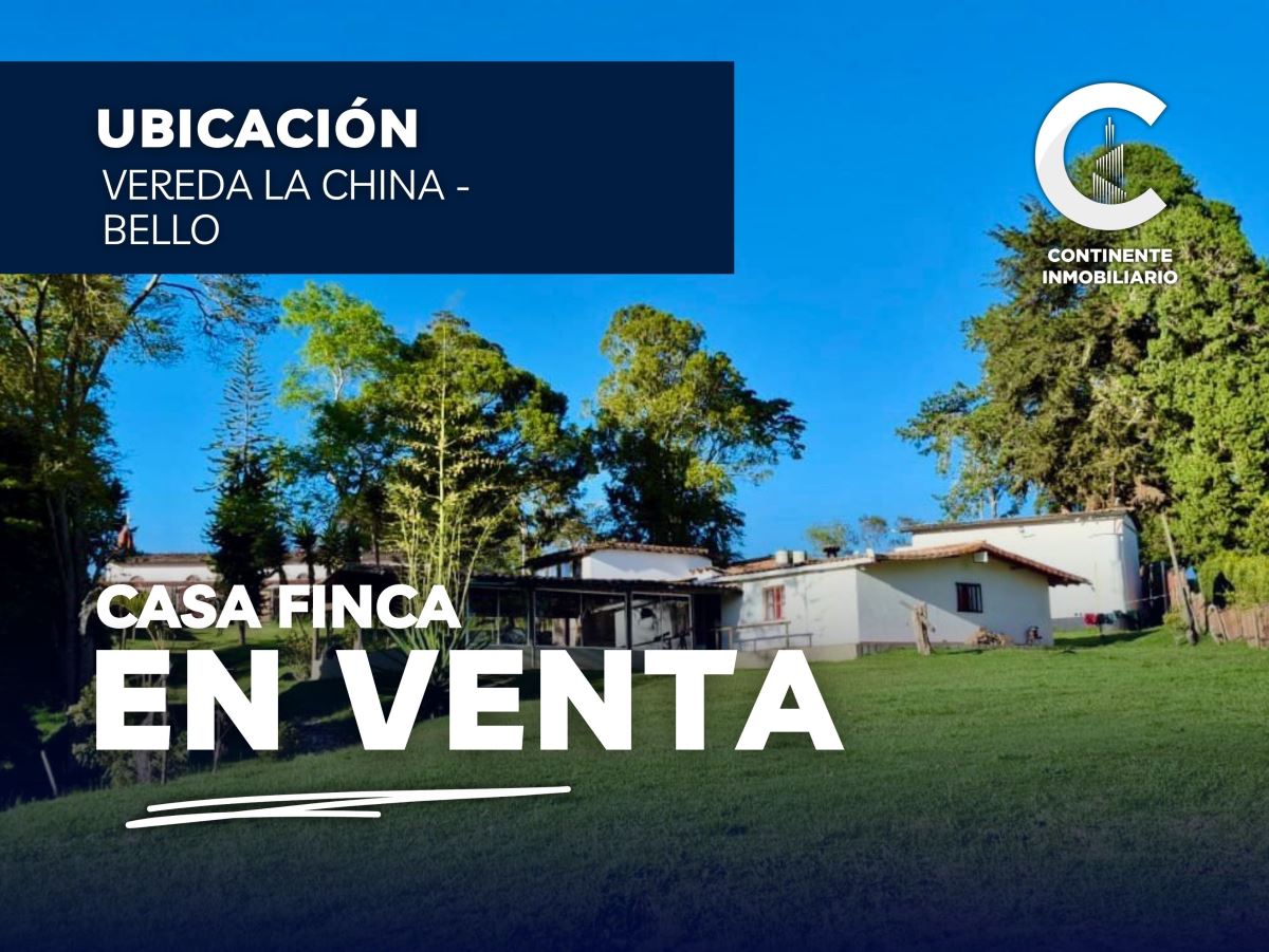 CASA FINCA en Venta SAN PEDRO ANTIOQUIA LA CHINA